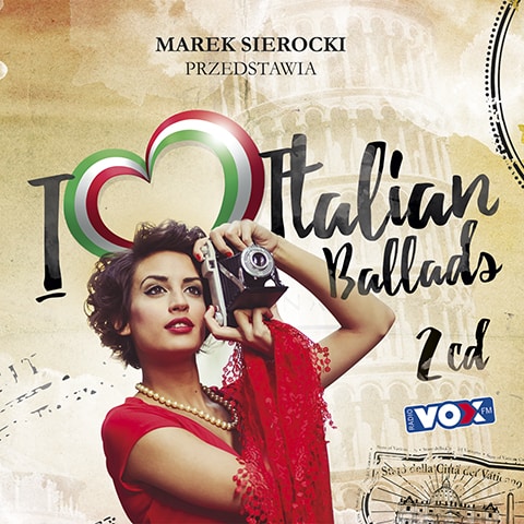 Marek Sierocki Przedstawia: I Love Italian Ballads - poznaj najpiękniejsze włoskie piosenki 