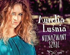 Nienazwany szkic - nowy utwór od Aurelii Luśni 