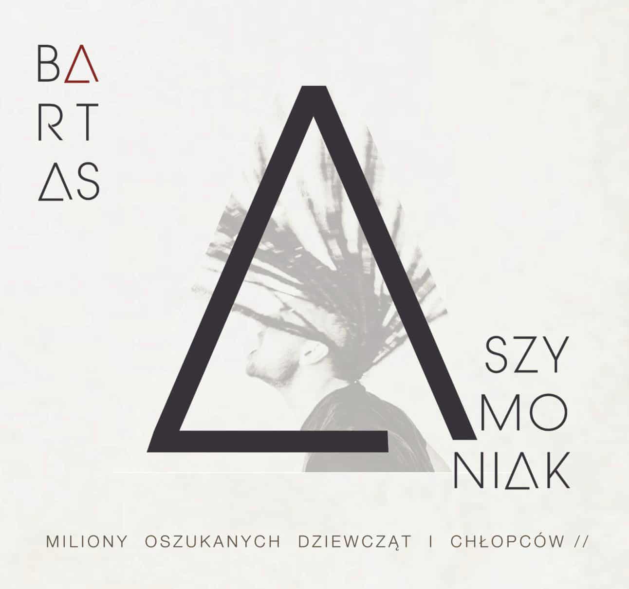Bartas Szymoniak- premiera płyty już 8 czerwca