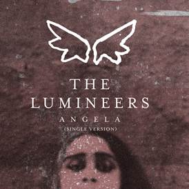 The Lumineers - Angela - dziś premiera singla!