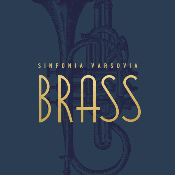 Sinfonia Varsovia Brass - Premiera 24 marca 2017!