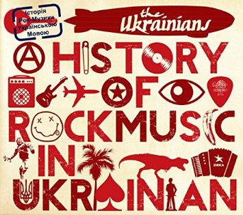 The Ukrainians A History Of Rock Music In Ukrainian już w sklepach!