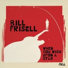 bill_frisell - when_you_wish_upon_a_star