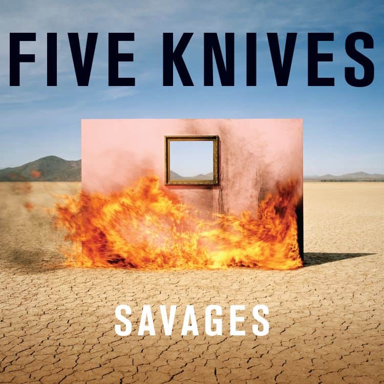five_knives - savages