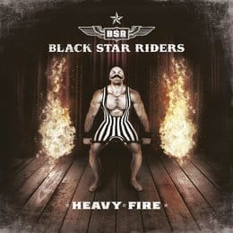 black_star_riders - heavy_fire