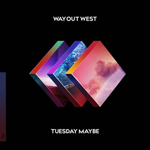 way_out_west - tuesday_maybe