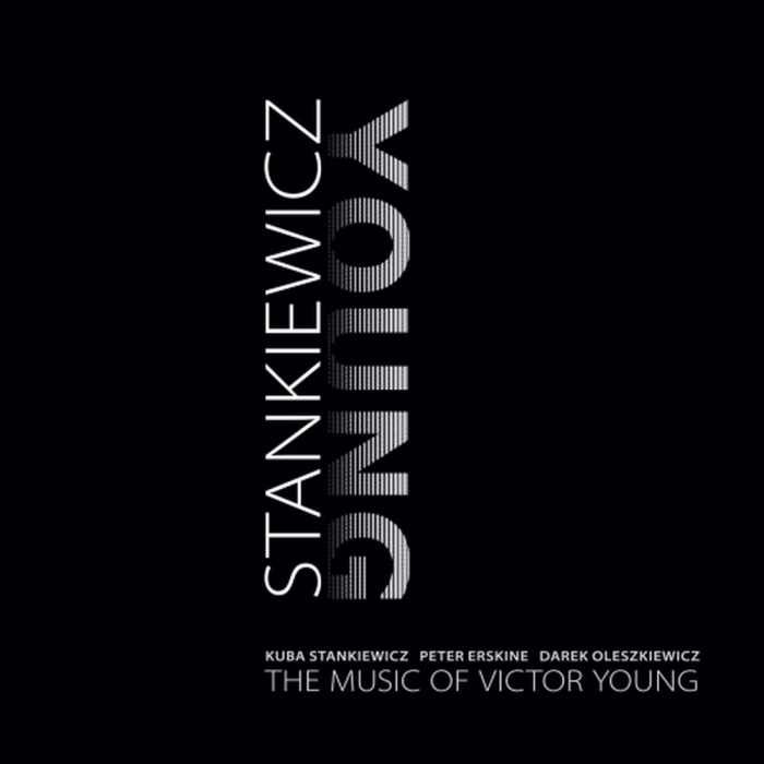dariusz_oleszkiewicz_peter_erski_kuba_stankiewicz - kuba_stankiewicz__the_music_of_victor_young