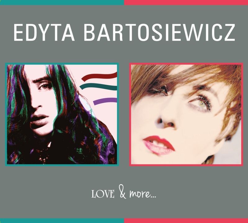 edyta_bartosiewicz - love_and_more…_(reedycja)