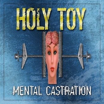 holy_toy - mental_castration
