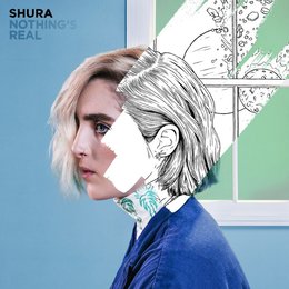 shura - nothings_real_