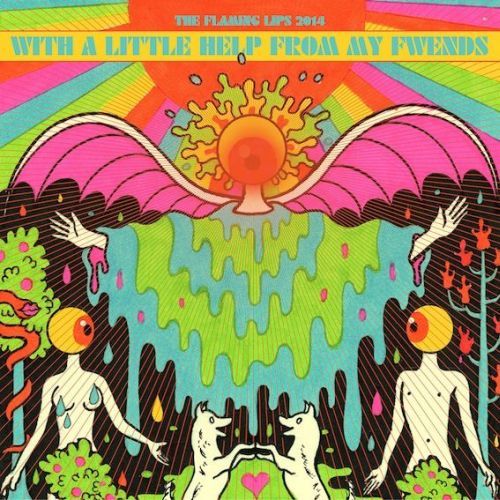 the_flaming_lips - the_with_a_little_help_from_my_fwends