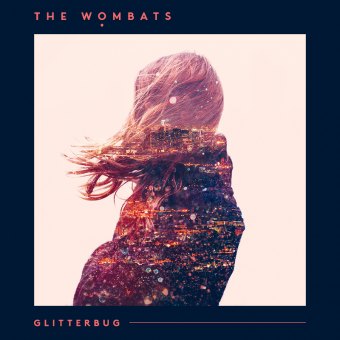 the_wombats - glitterbug
