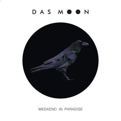 das_moon - weekend_in_paradise