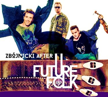 future_folk - zbojnicki_after