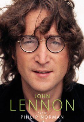 Philip Norman-John Lennon. Życie