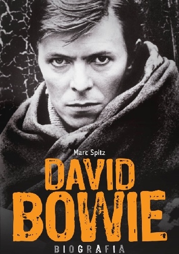 Marc Spitz-David Bowie. Biografia