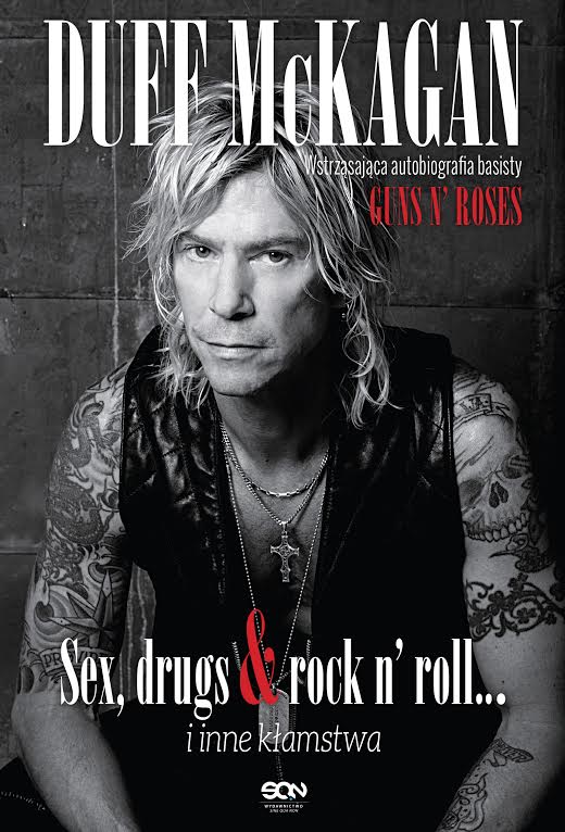 Duff McKagan-Sex, drugs, rock&roll i inne kłamstwa