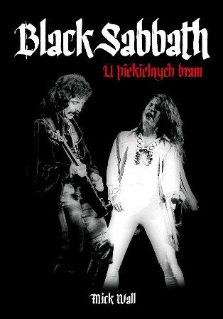 Mick Wall-Black Sabbath. U piekielnych bram