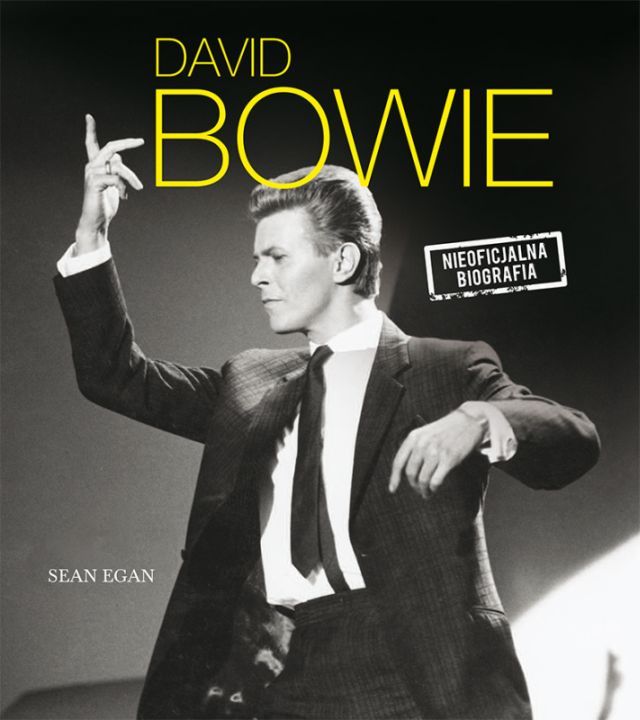 Sean Egan-David Bowie. Nieoficjalna biografia