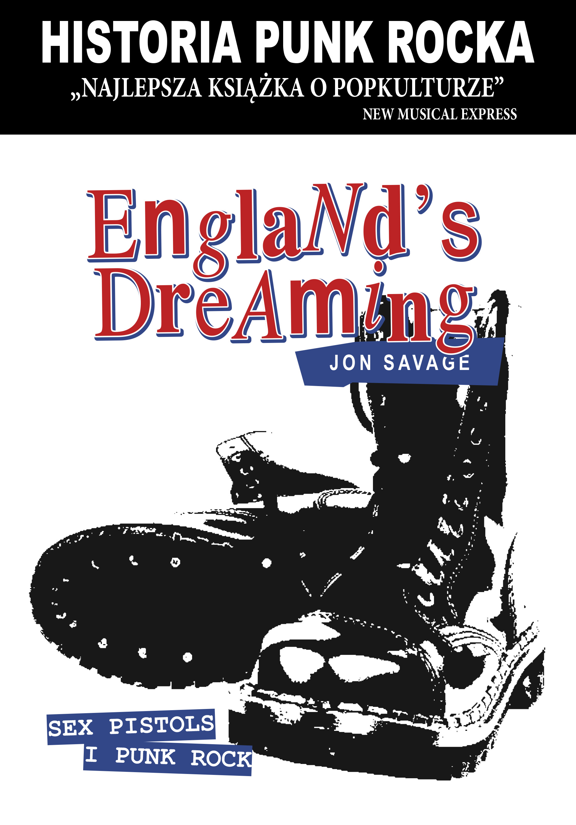 Jon Savage-Englands Dreaming. Historia Punk Rocka
