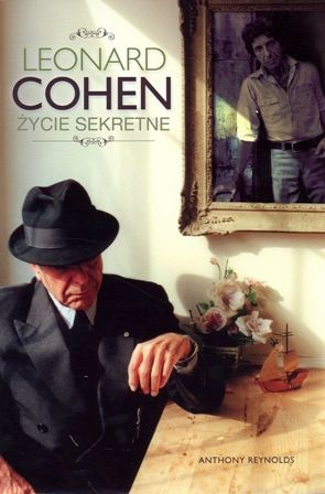 Anthony Reynolds-Leonard Cohen. Życie sekretne