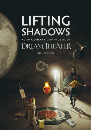 Rich Wilson-Lifting Shadows: Autoryzowana biografia zespołu Dream Theater