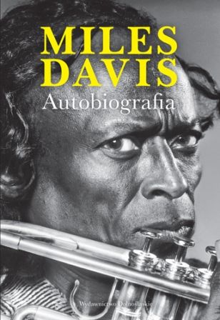 Miles Davis, Quincy Troupe-Miles Davis. Autobiografia