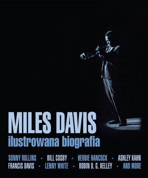 Opracowanie zbiorowe-Miles Davies. Ilustrowana biografia