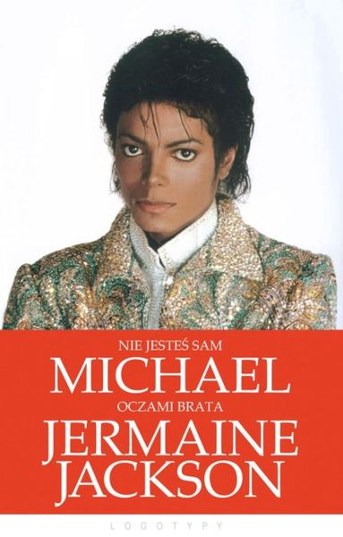Jermaine Jackson-Nie jesteś sam: Michael oczami brata