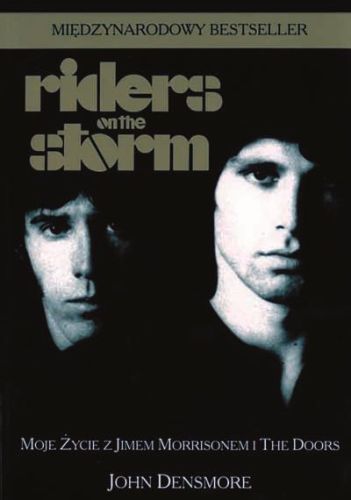 John Densmore-Riders on the storm. Moje życie z Jimem Morrisonem i The Doors
