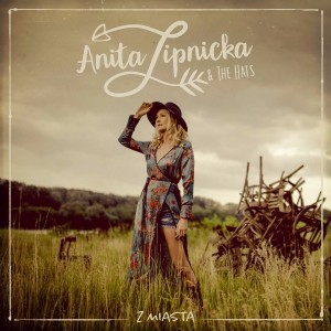 Anita Lipnicka & The Hats - premiera teledysku do utworu Z miasta!