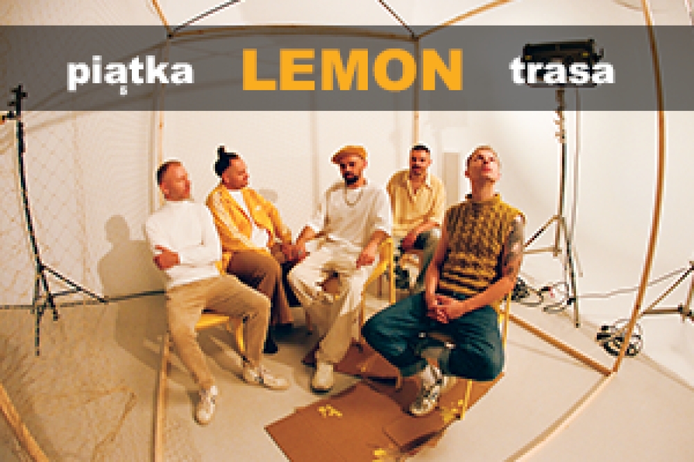 LemON – Trasa Piątka - koncert w Katowicach