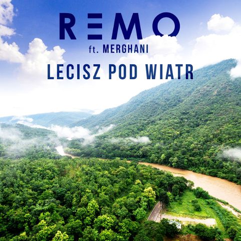 Nowy klip Remo ft. Merghani - Lecisz pod wiatr!
