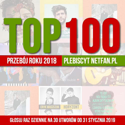 Wybierz Przebój 2018 Roku NetFan.pl!