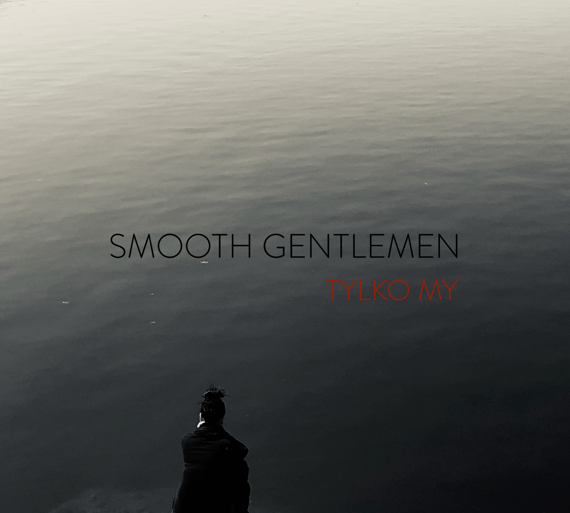 Drugi singiel ”Tylko my” od Smooth Gentlemen! 