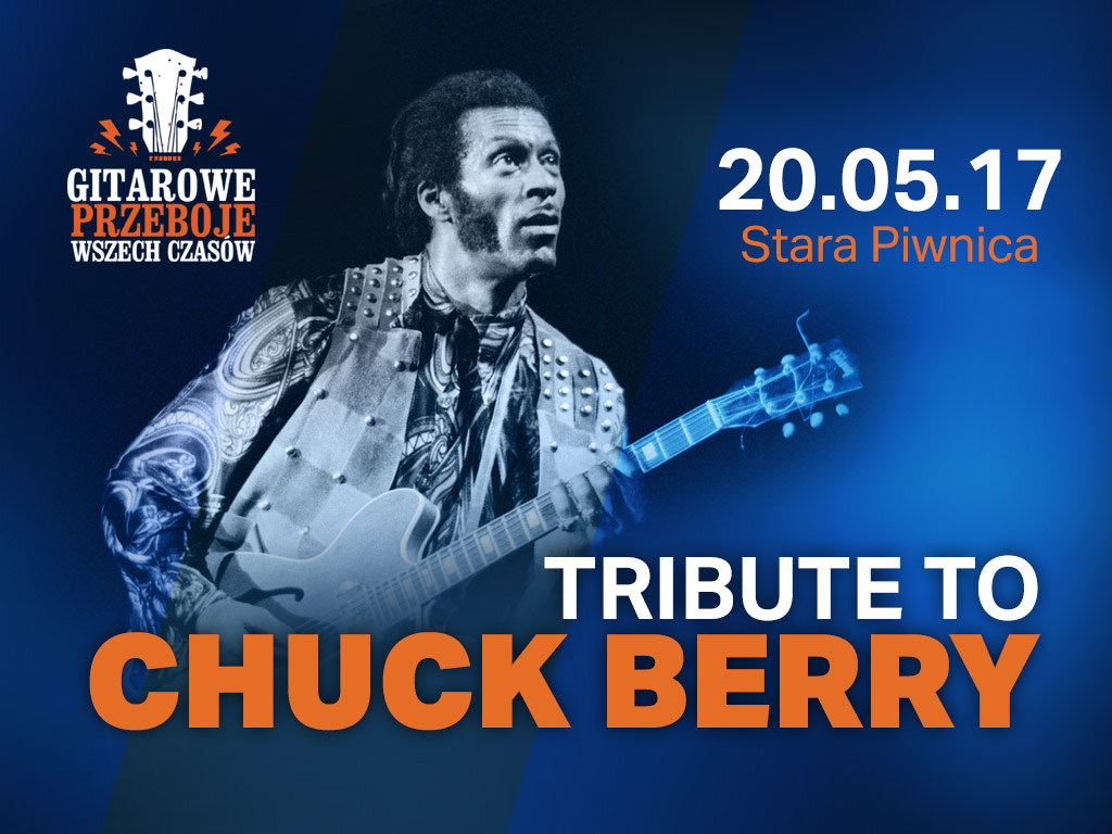  Gitarowe Przeboje Wszech Czasów wracają! Tribute To Chuck Berry w Starej Piwnicy!