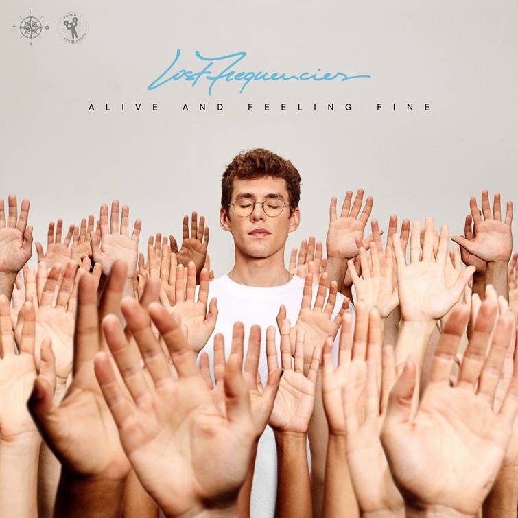 Lost Frequencies - Alive And Feeling Fine Przebojowy, drugi studyjny album!