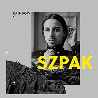 Posłuchaj nowego singla Michała Szpaka i zobacz lyric video do Rainbow!