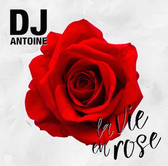 Premiera: DJ Antoine La Vie En Rose