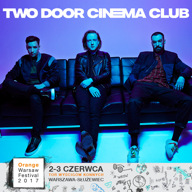 Two Door Cinema Club na Orange Warsaw Festival! 