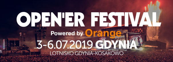 Open’er Festival 2019 Powered by Orange od 3 do 6 lipca. Pierwsza pula karnetów od dziś w sprzedaży!