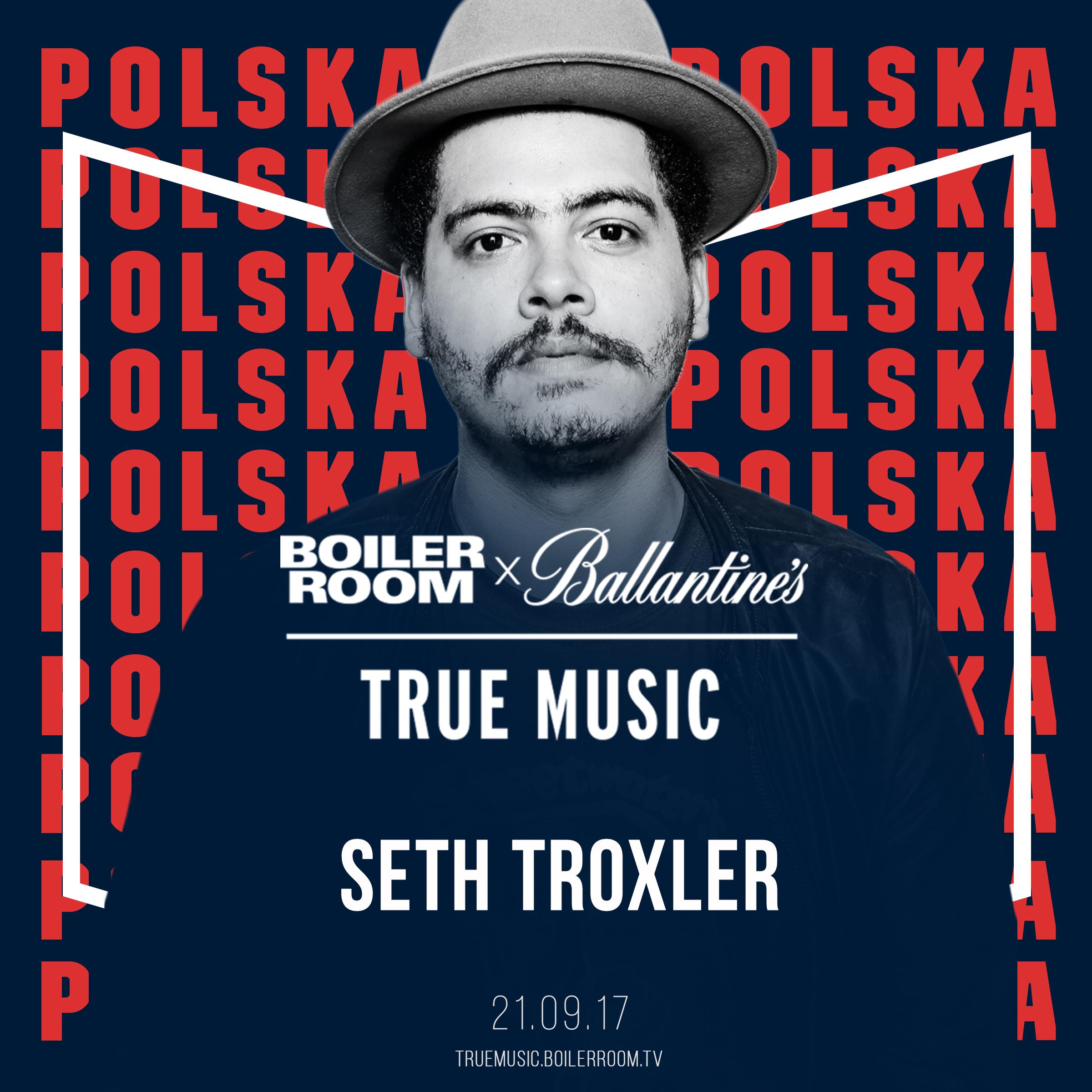 Ballantine’s x Boiler Room’s True Music w Polsce! Główną gwiazdą słynny DJ Seth Troxler! 