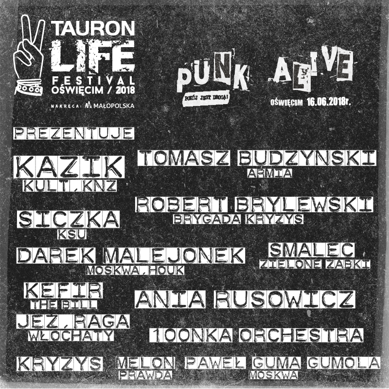 Tauron Life Festival Oświęcim 2018 znów zaskakuje!
