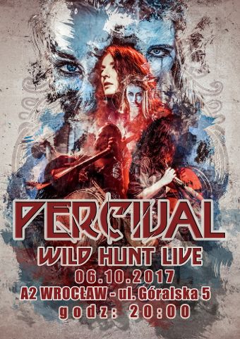 Wild Hunt Live - niepowtarzalne widowisko zespołu Percival!