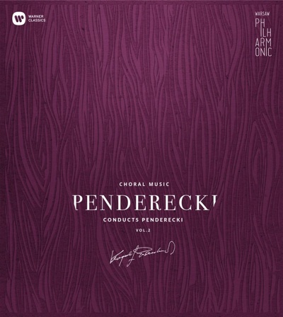 Warsaw Philharmonic: Penderecki conducts Penderecki vol.2