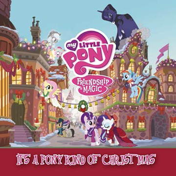 A Pony Kind Of Christmas - świąteczny album magicznych kucyków!