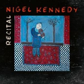 Nigel Kennedy: Nowy album Recital już 21 maja!