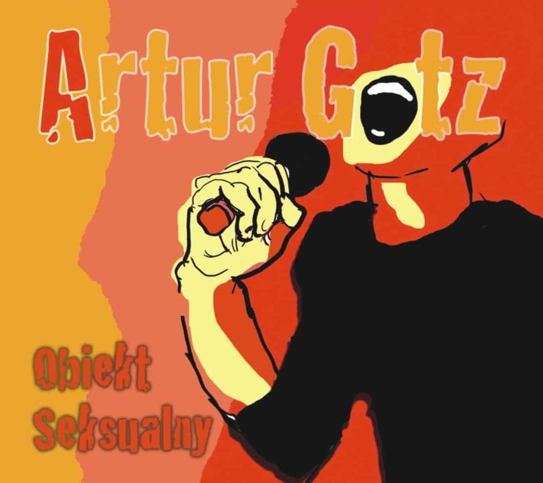 Artur Gotz  i jego Obiekt seksualny