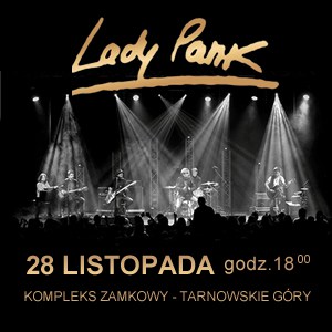Lady Pank  wystąpi w Tarnowskich Górach już 28 listopada!