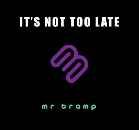 Mr. Bramp  – premiera albumu It’s Not Too Late
